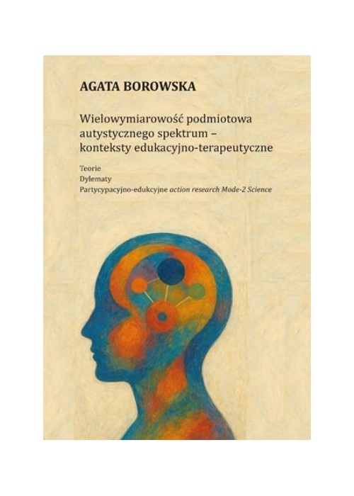 Wielowymiarowość podmiotowa autystycznego spektrum