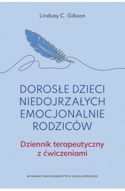 Dorosłe dzieci niedojrzałych emocjonalnie rodziców