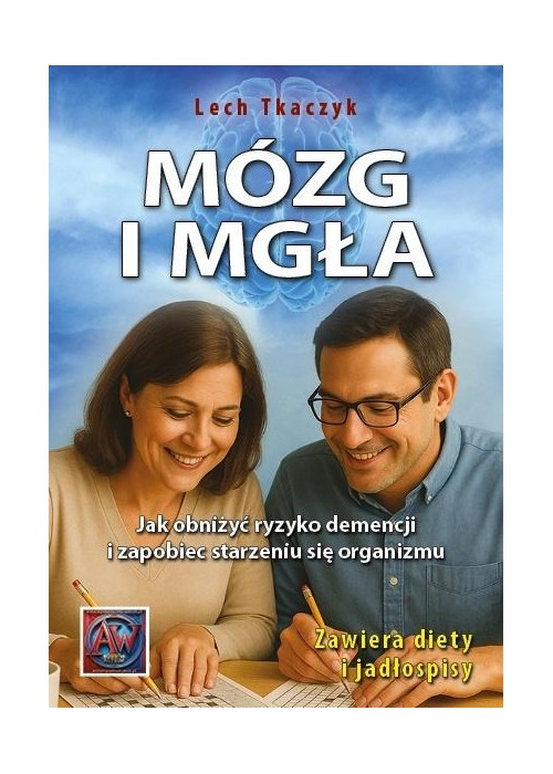 Mózg i mgła. Jak obniżyć ryzyko demencji...