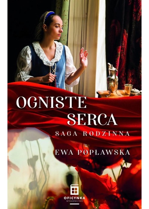 Saga rodzinna T.2 Ogniste serca