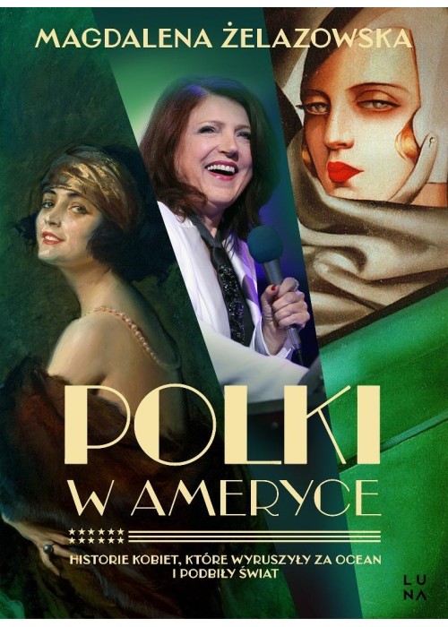 Polki w Ameryce. Historie kobiet, które wyruszyły