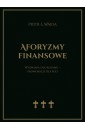 Aforyzmy finansowe. Wyzwania dla rozumu...