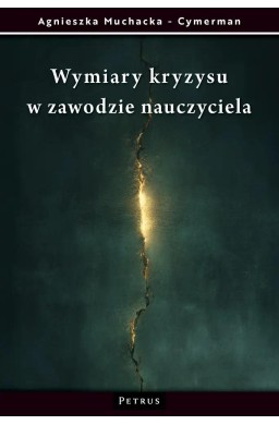 Wymiary kryzysu w zawodzie nauczyciela