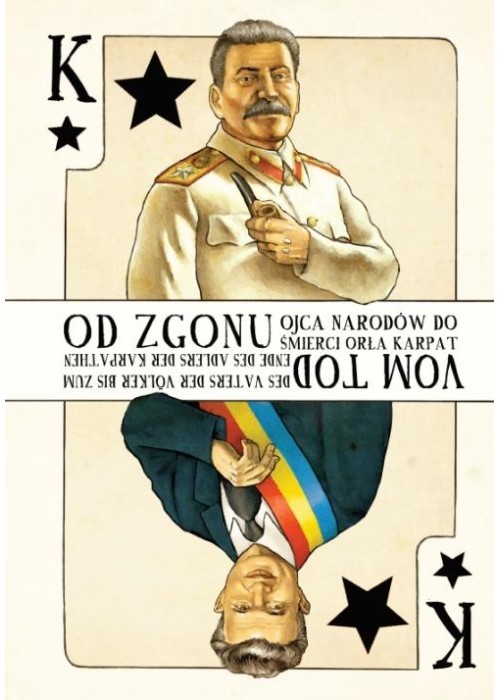 Od zgonu Ojca Narodów do śmierci Orła Karpat