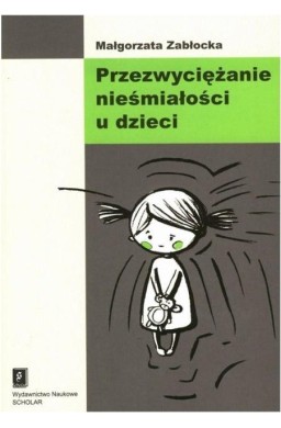 Przezwyciężanie nieśmiałości u dzieci