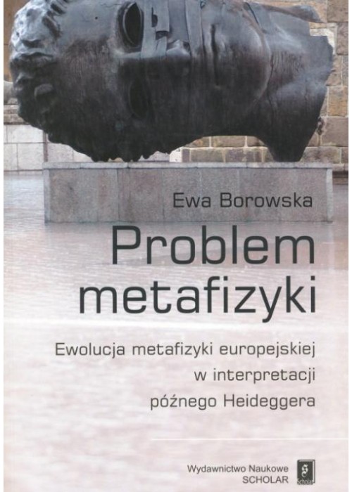Problem metafizyki Ewolucja metafizyki europejskie