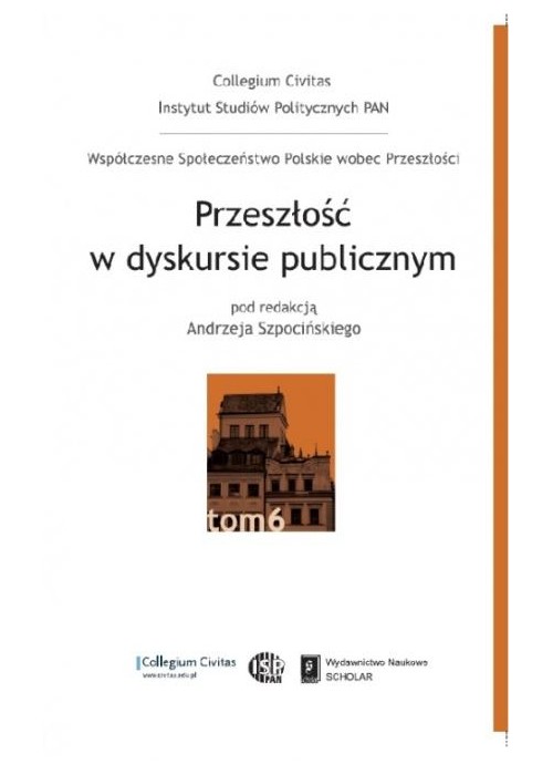 Przeszłość w dyskursie publicznym T.6