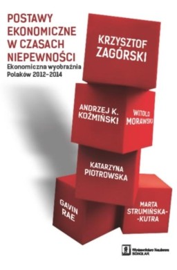 Postawy ekonomiczne w czasach niepewności