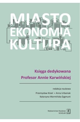 Miasto, ekonomia, kultura