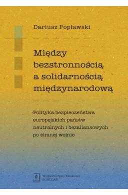 Między bezstronnością a solidarnością...
