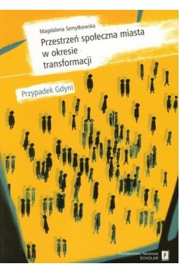Przestrzeń społeczna miasta w okresie...