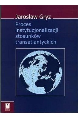 Proces instytucjonalizacji stosunków...
