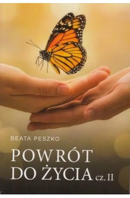 Powrót do życia cz.2