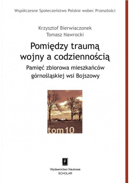Pomiędzy traumą wojny a codziennością T.10