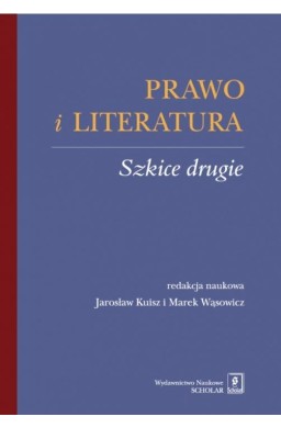 Prawo i literatura. Szkice drugie