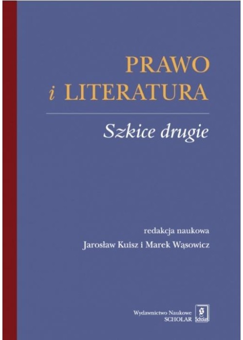 Prawo i literatura. Szkice drugie