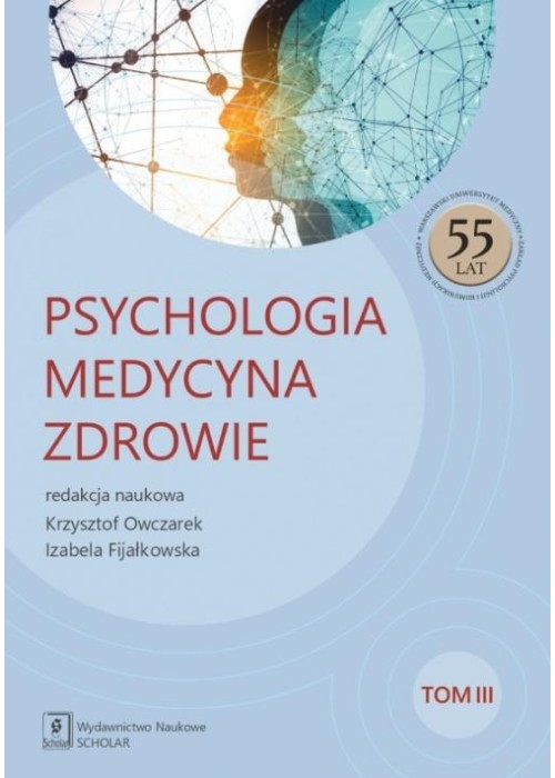 Psychologia. Medycyna. Zdrowie T.3
