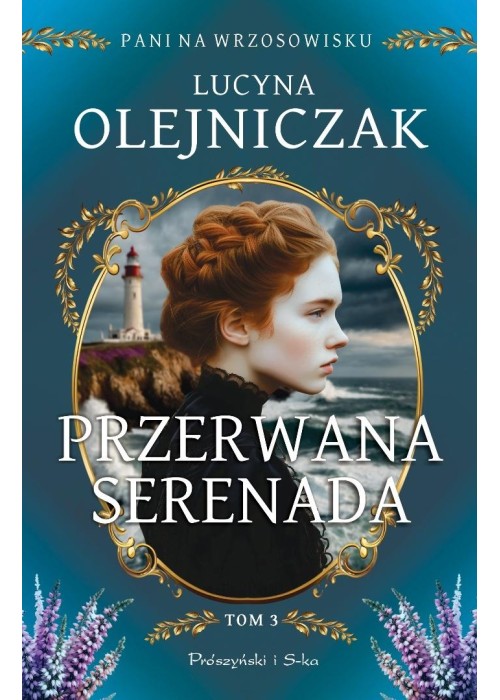 Pani na wrzosowisku T.3 Przerwana serenada