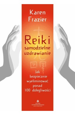 Reiki - samodzielne uzdrawianie