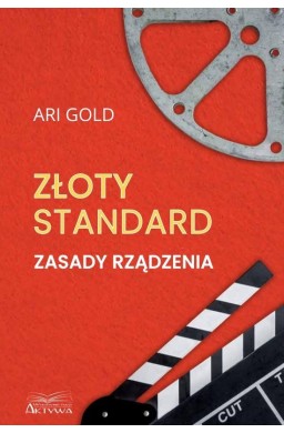 Złoty standard. Zasady rządzenia