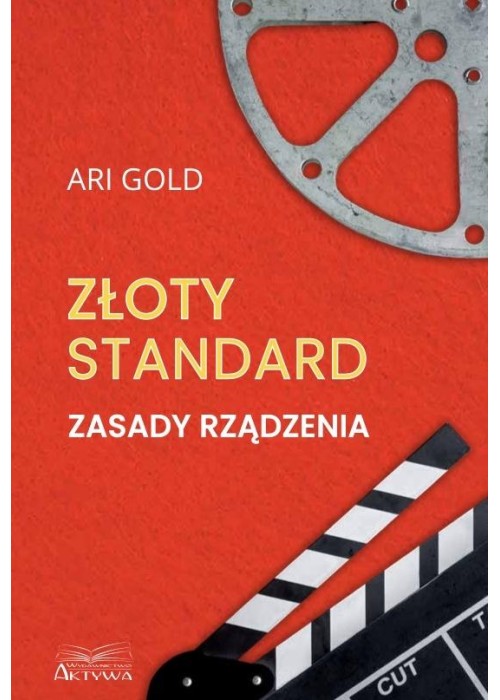 Złoty standard. Zasady rządzenia