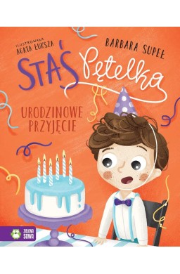 Staś Pętelka. Urodzinowe przyjęcie
