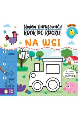 Umiem narysować krok po kroku. Na wsi