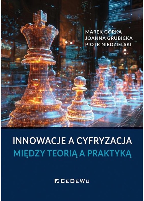 Innowacje a cyfryzacja. Między teorią a praktyką