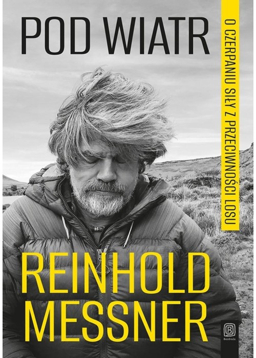 Pod wiatr. O czerpaniu siły z przeciwności losu