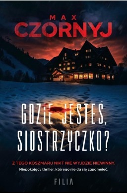 Gdzie jesteś, siostrzyczko?