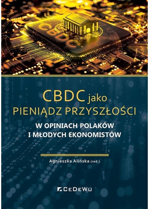 CBDC jako pieniądz przyszłości w opiniach...
