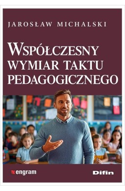 Współczesny wymiar taktu pedagogicznego