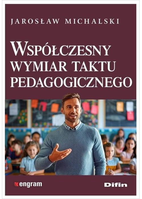 Współczesny wymiar taktu pedagogicznego