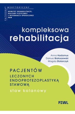 Kompleksowa rehabilitacja pacjentów leczonych...
