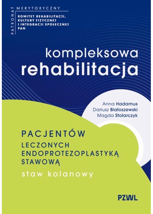 Kompleksowa rehabilitacja pacjentów leczonych...