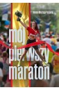 Mój pierwszy maraton