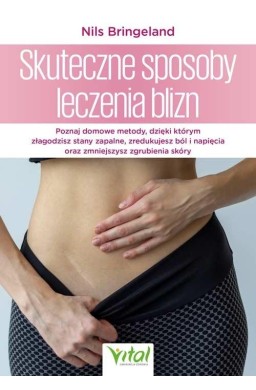 Skuteczne sposoby leczenia blizn