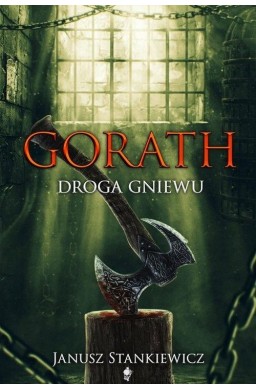 Gorath. Droga gniewu