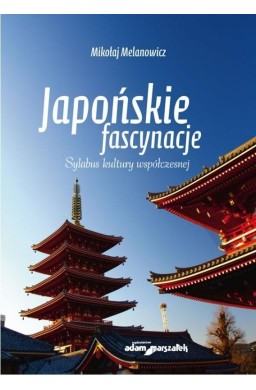 Japońskie fascynacje. Sylabus kultury współczesnej