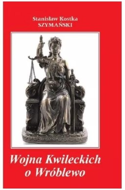 Wojna Kwileckich o Wróblewo