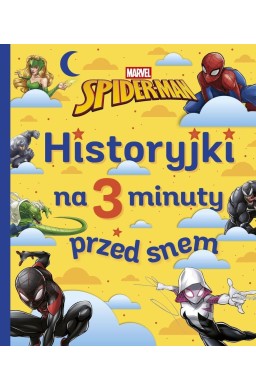 Historyjki na 3 minuty przed snem. Spider-Man