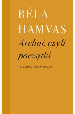 Archai, czyli początki