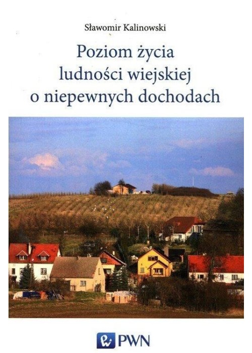 Poziom życia ludności wiejskiej o niepewnych..