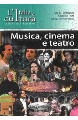 Italia e cultura: Musica, cinema e teatro