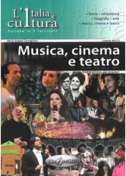 Italia e cultura: Musica, cinema e teatro