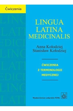 Lingua Latina medicinalis. Ćwiczenia... PZWL