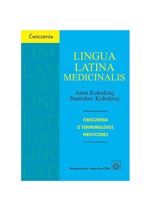 Lingua Latina medicinalis. Ćwiczenia... PZWL