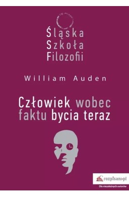 Śląska Szkoła Filozofii. Człowiek wobec faktu