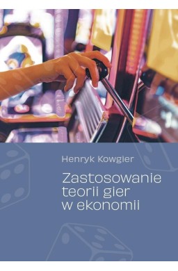 Zastosowanie teorii gier w ekonomii
