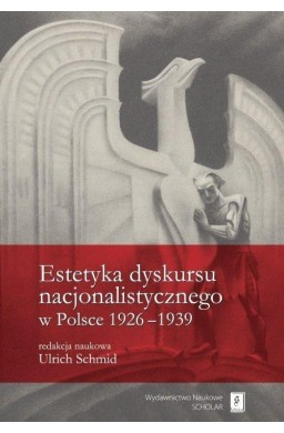 Estetyka dyskursu nacjonalistycznego w Polsce...